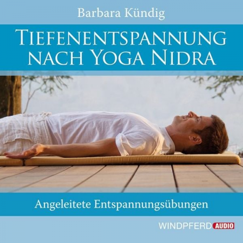 Barbara Kündig - Tiefenentspannung nach Yoga Nidra
