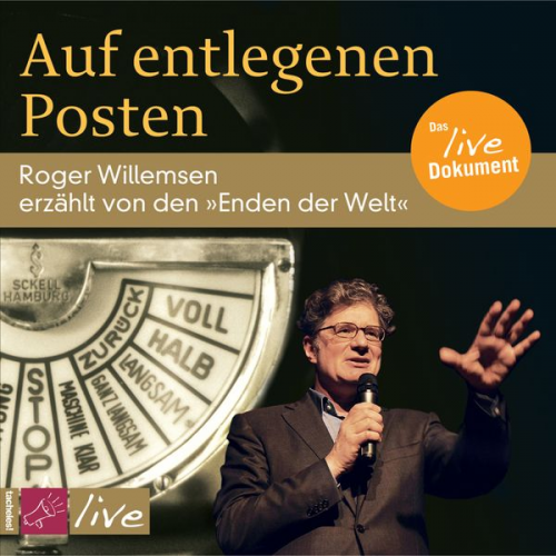 Roger Willemsen - Auf entlegenen Posten