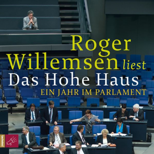 Roger Willemsen - Das Hohe Haus