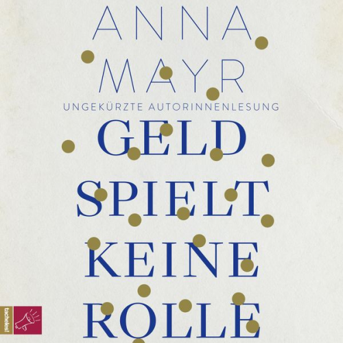 Anna Mayr - Geld spielt keine Rolle