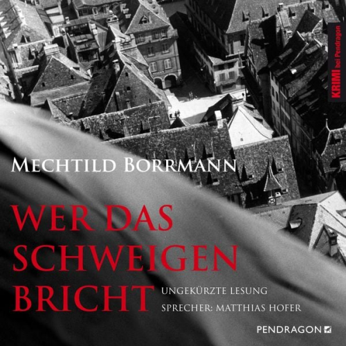 Mechtild Borrmann - Wer das Schweigen bricht