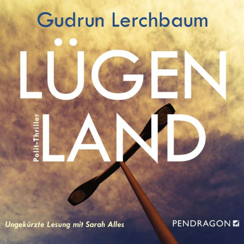 Gudrun Lerchbaum - Lügenland