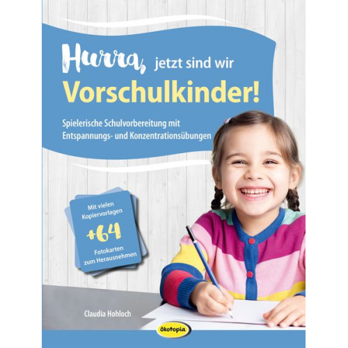 Claudia Hohloch - Hurra, jetzt sind wir Vorschulkinder!