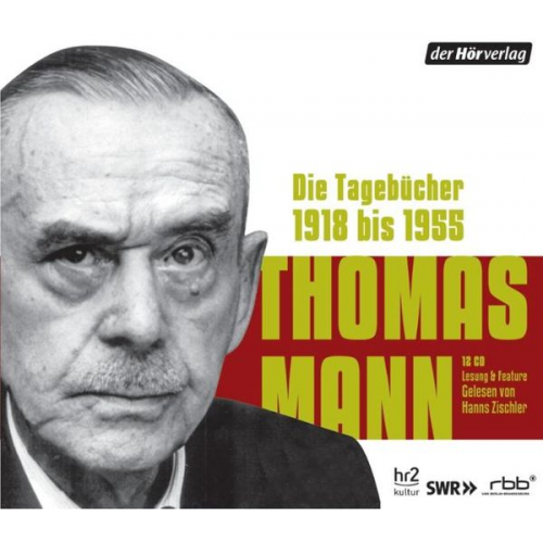 Thomas Mann - Die Tagebücher. 1918 bis 1955