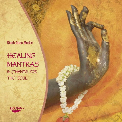 Dinah Arosa Marker - Healing Mantras & Chants for the Soul [Audiobook] (Audio CD)