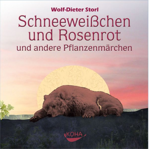 Wolf-Dieter Storl - Schneeweißchen und Rosenrot