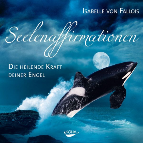 Isabelle Fallois - Seelenaffirmationen