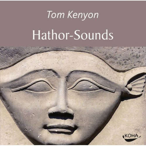 Tom Kenyon - Hathor-Sounds