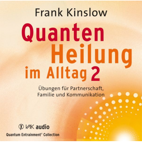 Frank Kinslow - Quantenheilung im Alltag 2