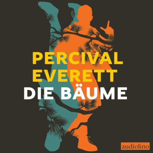 Percival Everett - Die Bäume