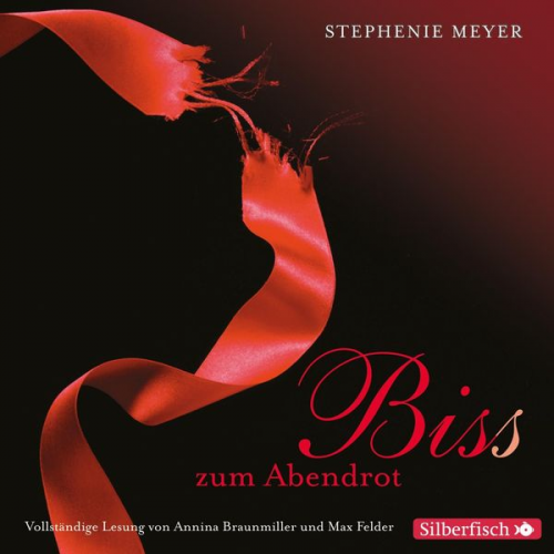 Stephenie Meyer - Biss zum Abendrot / Twilight-Serie Band 3