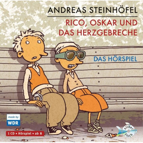 Andreas Steinhöfel - Rico, Oskar und das Herzgebreche - Das Hörspiel