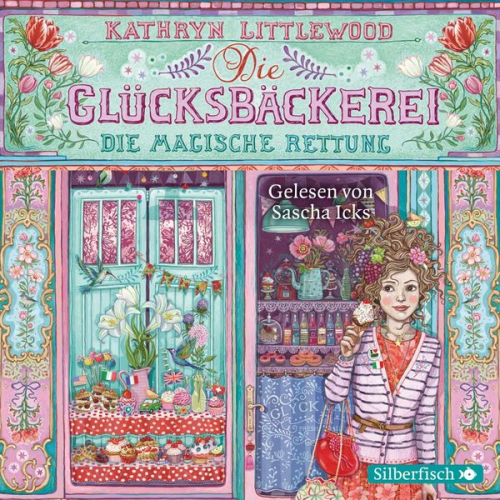 Kathryn Littlewood - Die Glücksbäckerei 5: Die magische Rettung