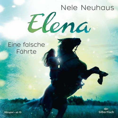 Nele Neuhaus - Elena – Ein Leben für Pferde 6: Eine falsche Fährte