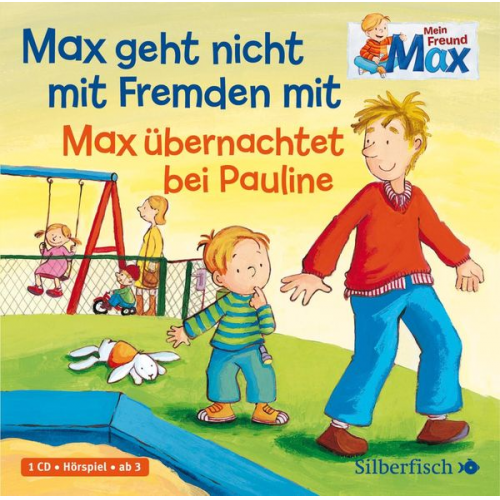 Christian Tielmann - Mein Freund Max 2: Max geht nicht mit Fremden mit / Max übernachtet bei Pauline