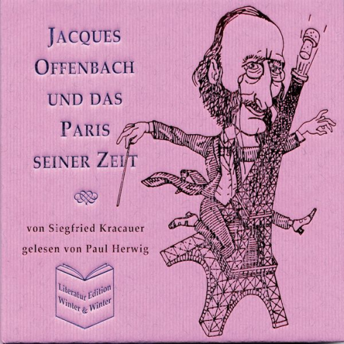 Siegfried Kracauer - Jacques Offenbach und das Paris seiner Zeit - Siegfried Kracauer