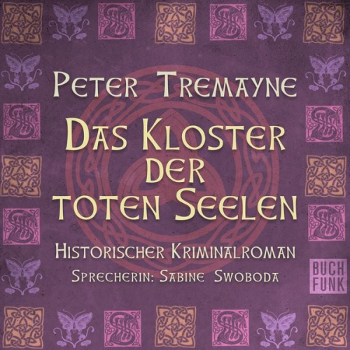 Peter Tremayne - Das Kloster der toten Seelen