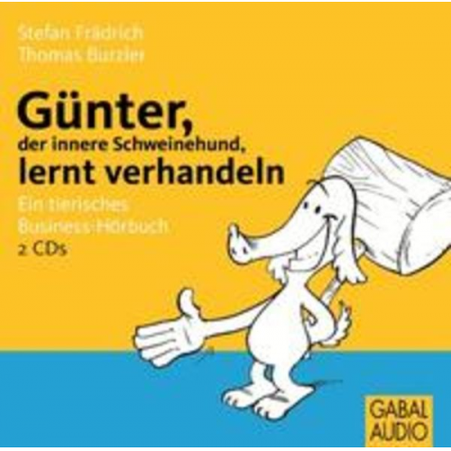 Stefan Frädrich Thomas Burzler - Günter, der innere Schweinehund, lernt verhandeln