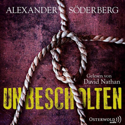 Alexander Söderberg - Unbescholten (Die Sophie-Brinkmann-Trilogie 1)