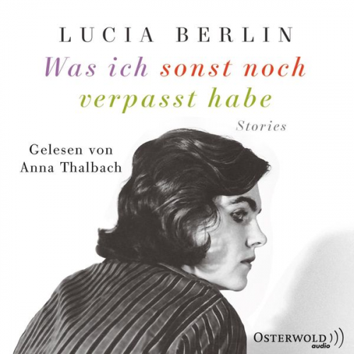 Lucia Berlin - Was ich sonst noch verpasst habe