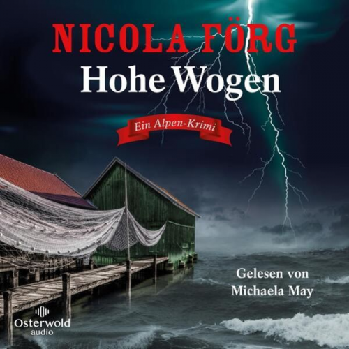 Nicola Förg - Hohe Wogen (Alpen-Krimis 13)