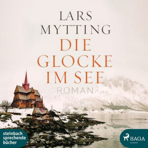 Lars Mytting - Die Glocke im See