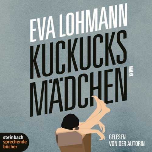 Eva Lohmann - Kuckucksmädchen (Ungekürzt)
