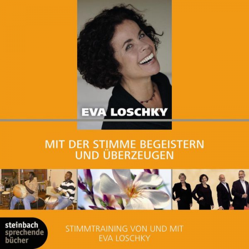 Eva Loschky - Mit der Stimme begeistern und überzeugen (Ungekürzt)