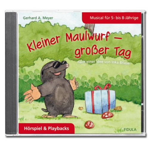 Gerhard A. Meyer - Kleiner Maulwurf - großer Tag