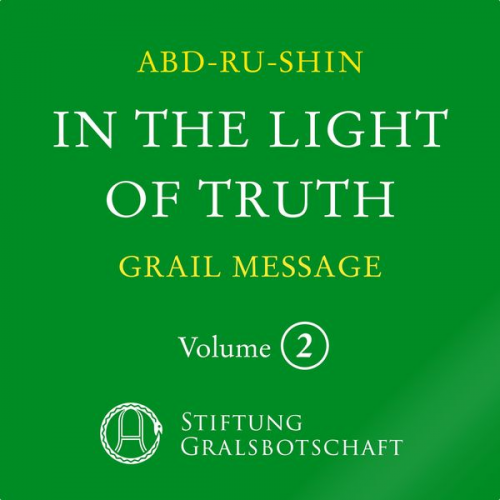 Abd-ru-shin - In the Light of Truth - The Grail Message