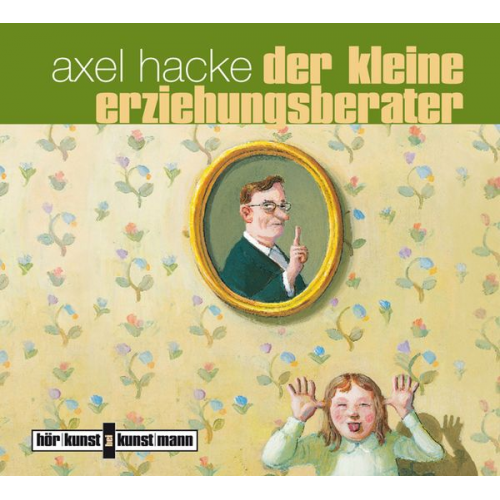 Axel Hacke - Der kleine Erziehungsberater CD