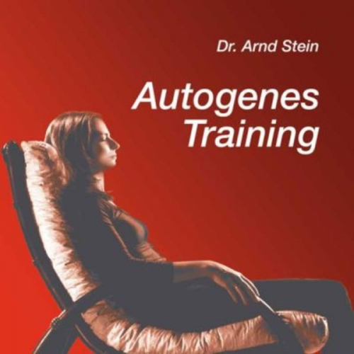 Arnd Stein - Autogenes Training