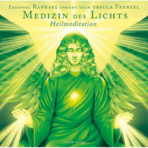 Ursula Frenzel Erzengel Metatron - Die Medizin des Lichts