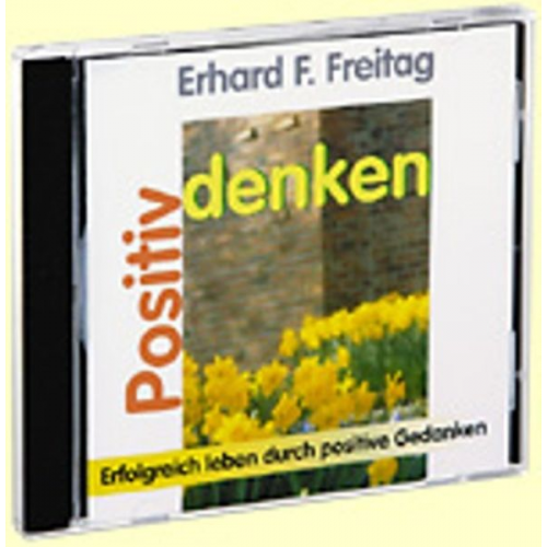 Erhard F. Freitag - Positiv denken. CD (AV)