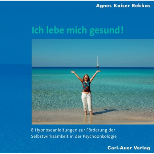 Agnes Kaiser Rekkas - Ich lebe mich gesund!