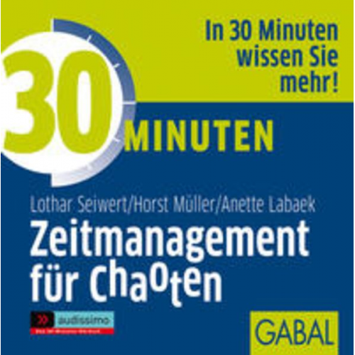 Lothar Seiwert Horst Müller Anette Labaek-Noeller - 30 Minuten Zeitmanagement für Chaoten