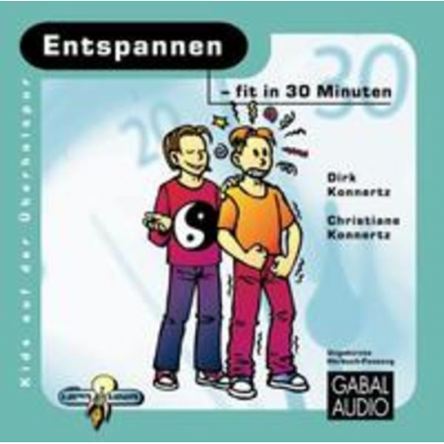 Dirk Konnertz Christiane Konnertz - Entspannen - fit in 30 Minuten. 30-Minuten-Kids