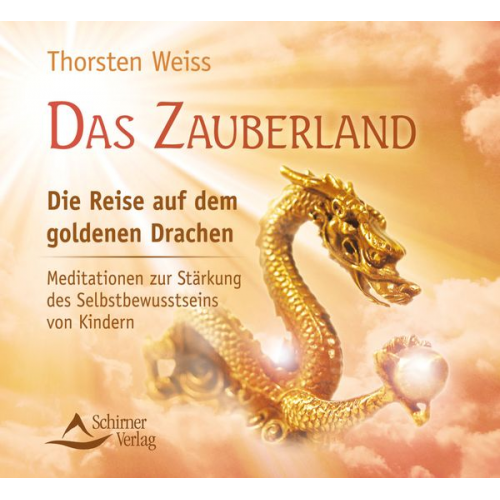 Thorsten Weiss - Das Zauberland - Die Reise auf dem goldenen Drachen