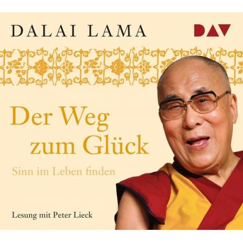 XIV. Dalai Lama - Der Weg zum Glück. Sinn im Leben finden