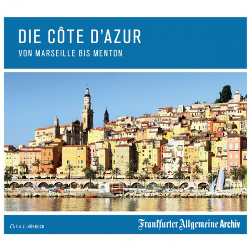 Frankfurter Allgemeine Archiv - Die Côte d`Azur