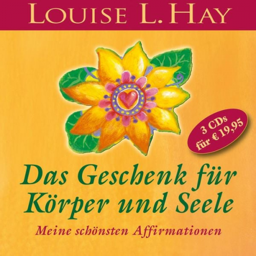 Louise Hay - Das Geschenk für Körper und Seele