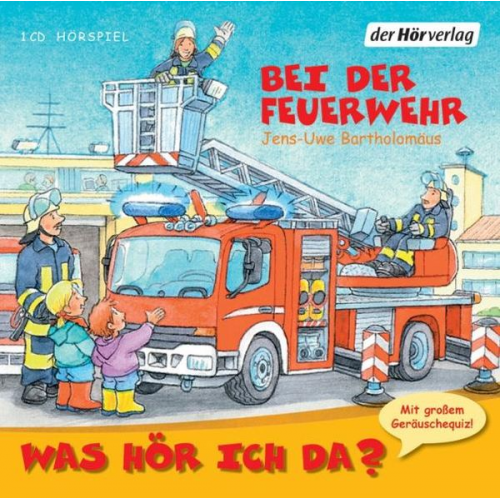 Jens-Uwe Bartholomäus - Was hör ich da? Bei der Feuerwehr