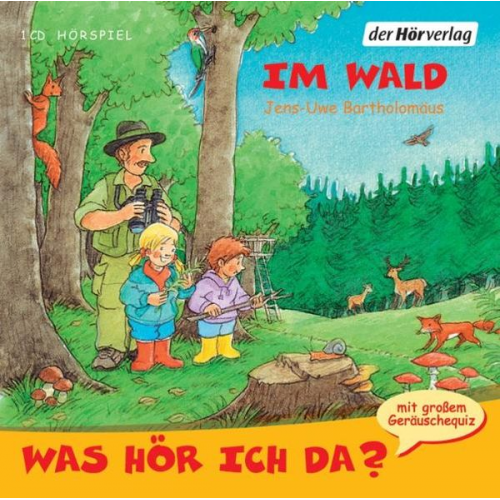 Jens-Uwe Bartholomäus - Was hör ich da? Im Wald