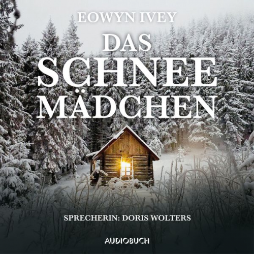 Eowyn Ivey - Das Schneemädchen