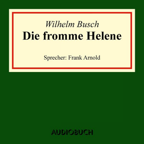 Wilhelm Busch - Die fromme Helene