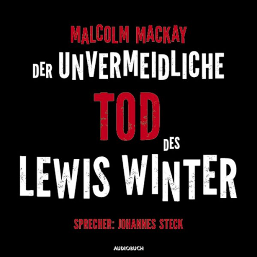 Malcom Mackay - Der unvermeidliche Tod des Lewis Winter