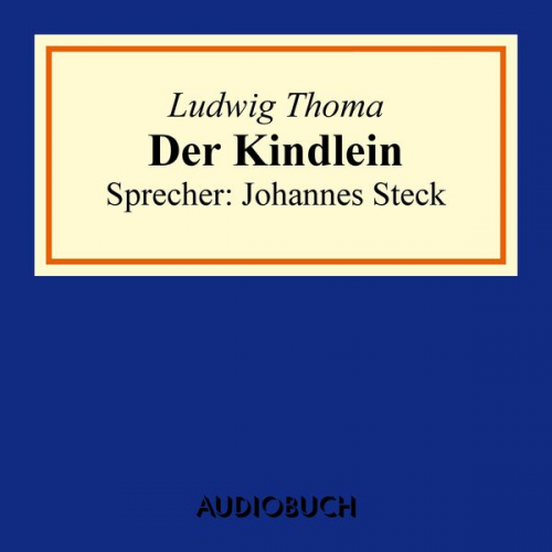 Ludwig Thoma - Der Kindlein