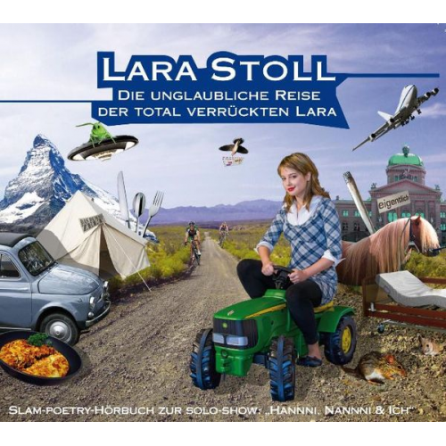 Lara Stoll - Die unglaubliche Reise der total verrückten Lara