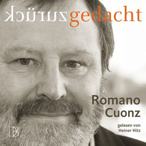 Romano Cuonz - Zurück gedacht