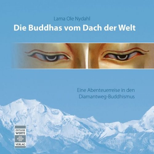 Ole Nydahl - Die Buddhas vom Dach der Welt